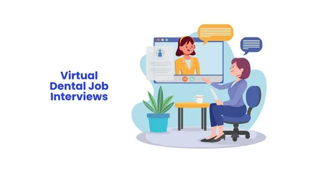 virtual dental job interviews