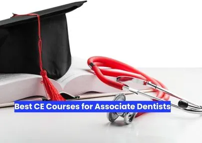 Best CE Courses for Associate Dentists