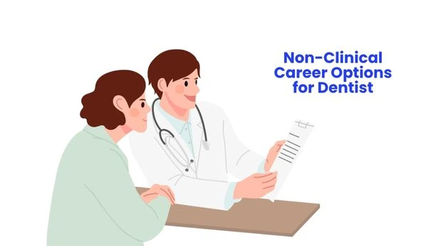 Non-Clinical Career Options for Dentist