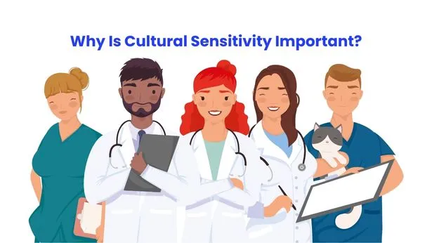 Why Is Cultural Sensitivity Important